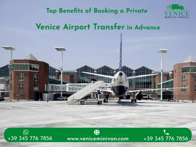 Benefits of Pre-Booking Your Venice Airport Transfers